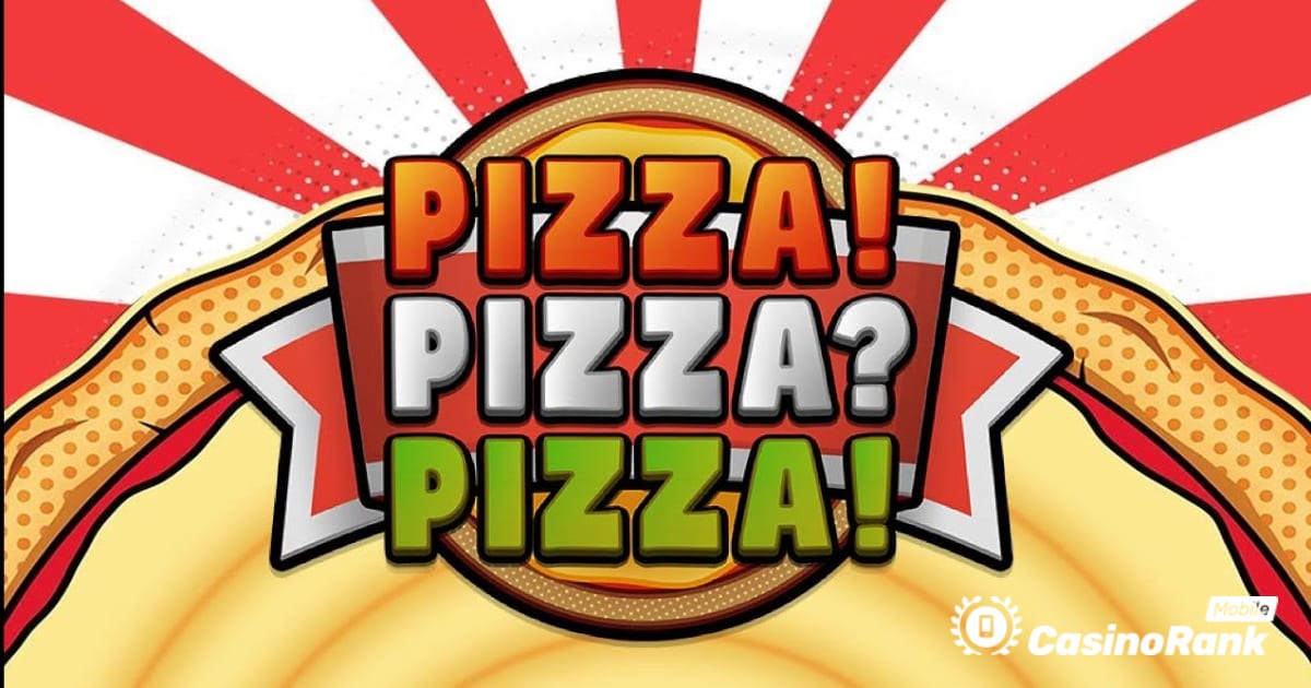 Pragmatic Play에서 새로운 피자 테마 슬롯 게임 출시: 피자! 피자? 피자!